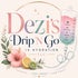 Dezi's Drip 'N Go Mobile IV Hydration