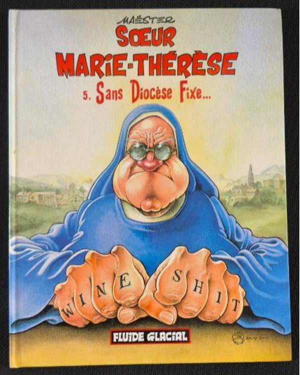 Sœur Marie-Thérèse - Tome 5 - Sans Diocèse Fixe (Fluide Glacial, 2001)