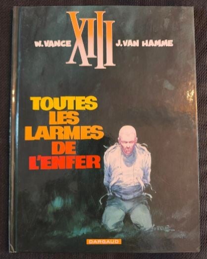 XIII – Tome 3 - Toutes les Larmes de l'Enfer (Dargaud, mai 2004)