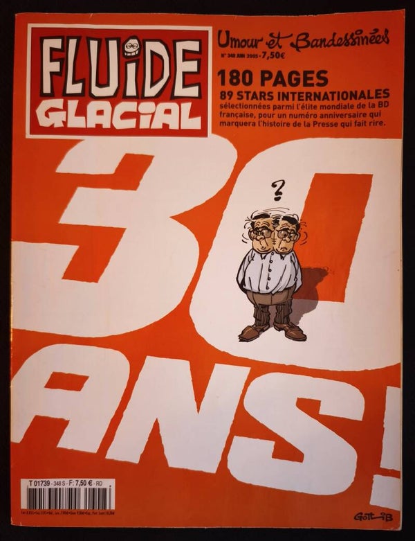 Fluide Glacial #348 - Spécial 30 Ans - Édition Anniversaire - juin 2005.