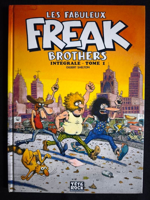 Les Fabuleux Freak Brothers – Intégrale Tome 1 (Tête-Rock Underground - Les Stups, mai 1996) – 4ème édition, tirage 3000 exemplaires