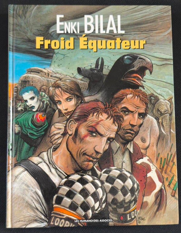 Enki Bilal – Froid Équateur (Les Humanoïdes Associés, juin 2003)  (La Trilogie Nikopol – Tome 3)