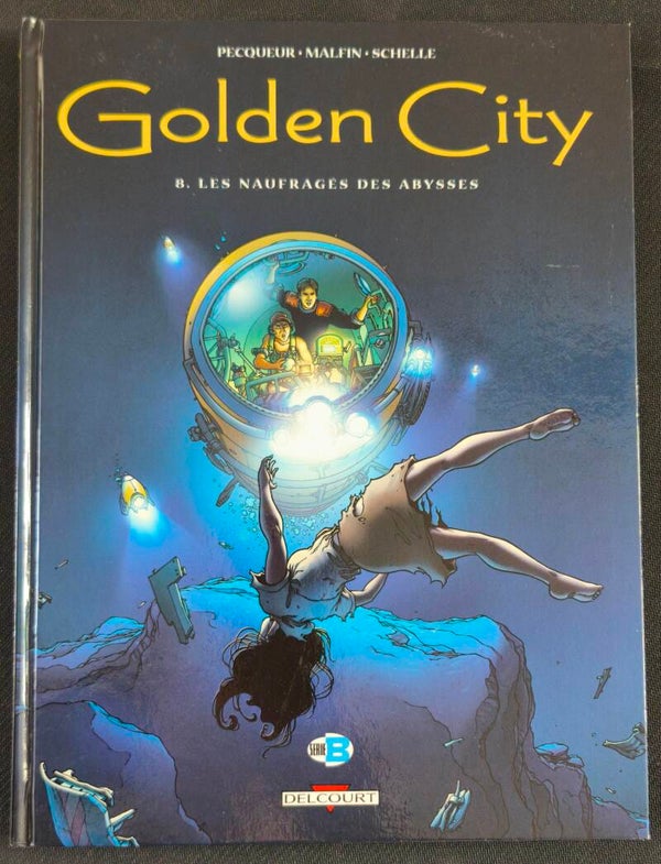 Golden City #8 – Les Naufragés des Abysses (Delcourt, décembre 2009)