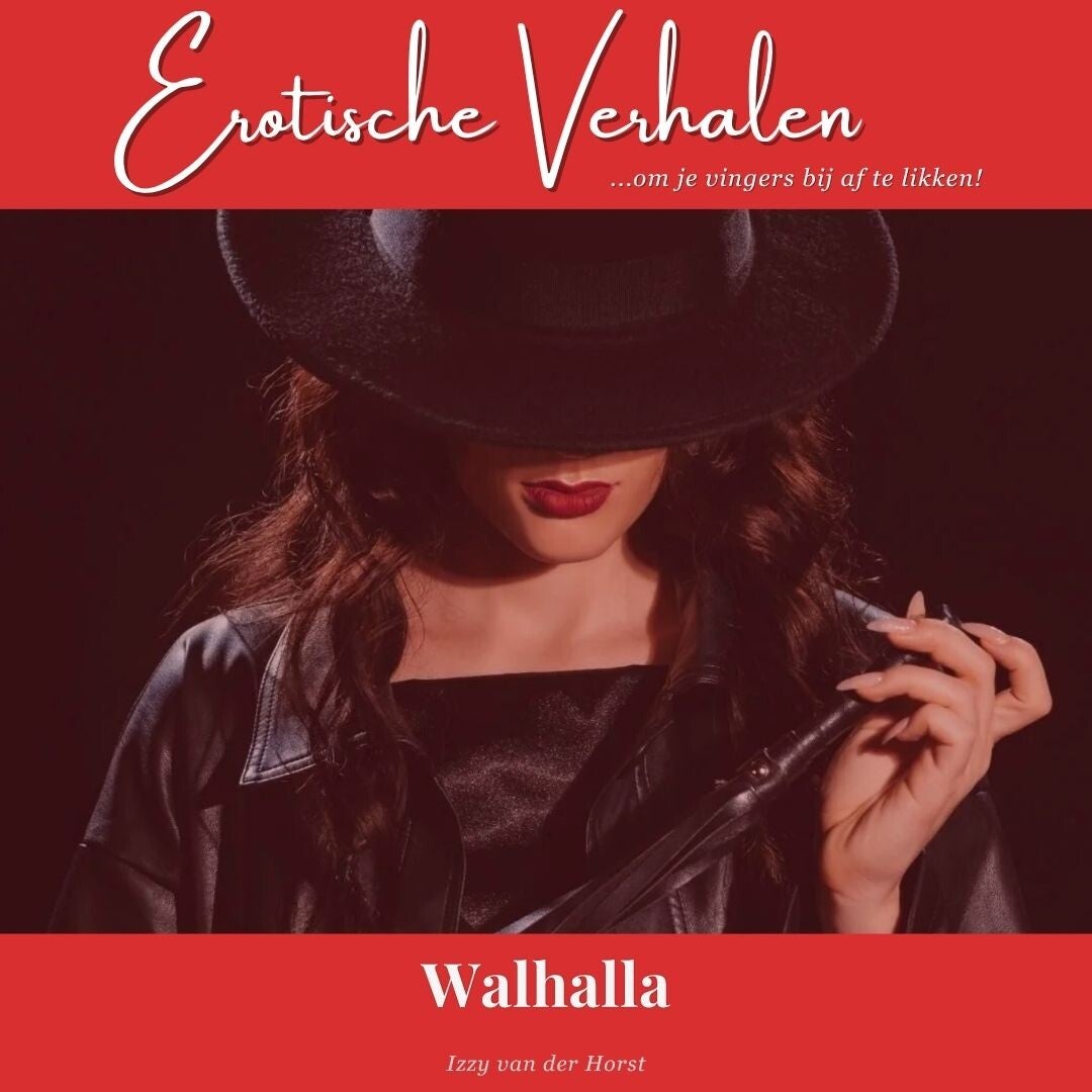Erotisch verhaal Walhalla Izzy van der Horst