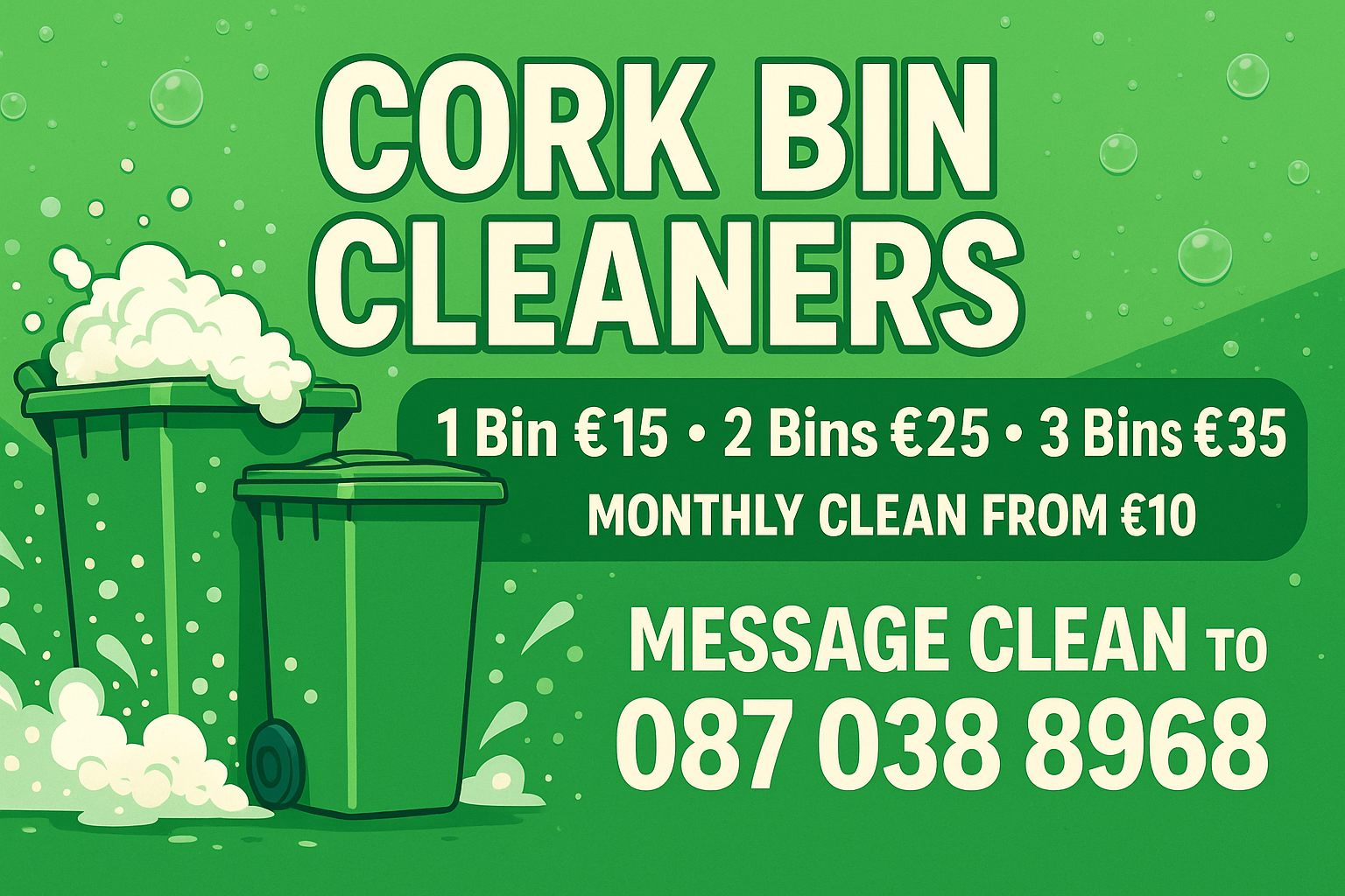A green advertising banner for Cork Bin Cleaners with the prices and contact. Number included