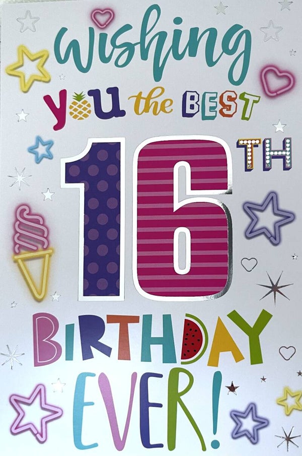 16 - Wishing you the best 16th Birthday ever