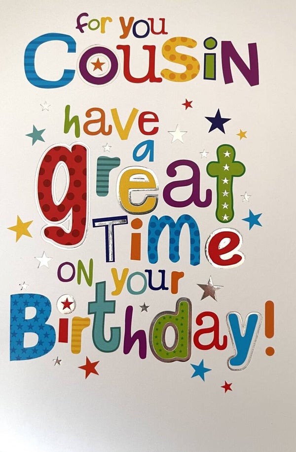 Cousin - Have a great time on your birthday