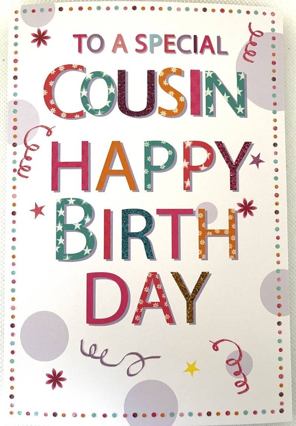 Cousin - To a special condition happy birthday