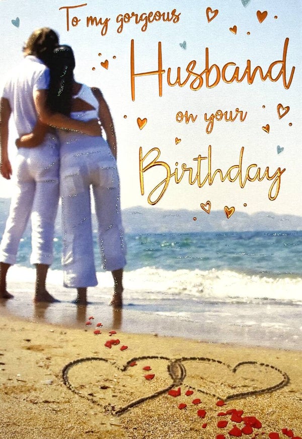 Husband - To my gorgeous husband on your birthday