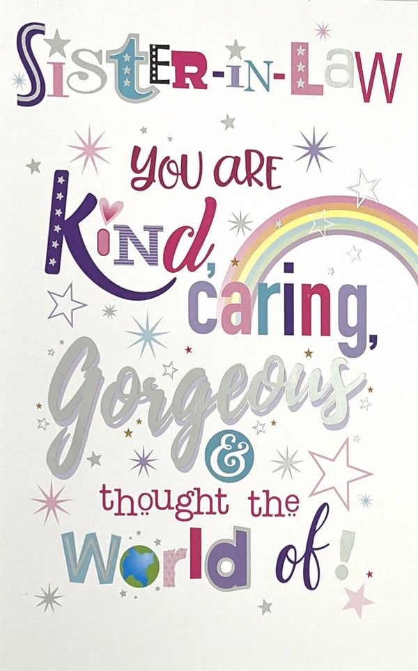 Sister-in-Law - You are kind, caring, gorgeous