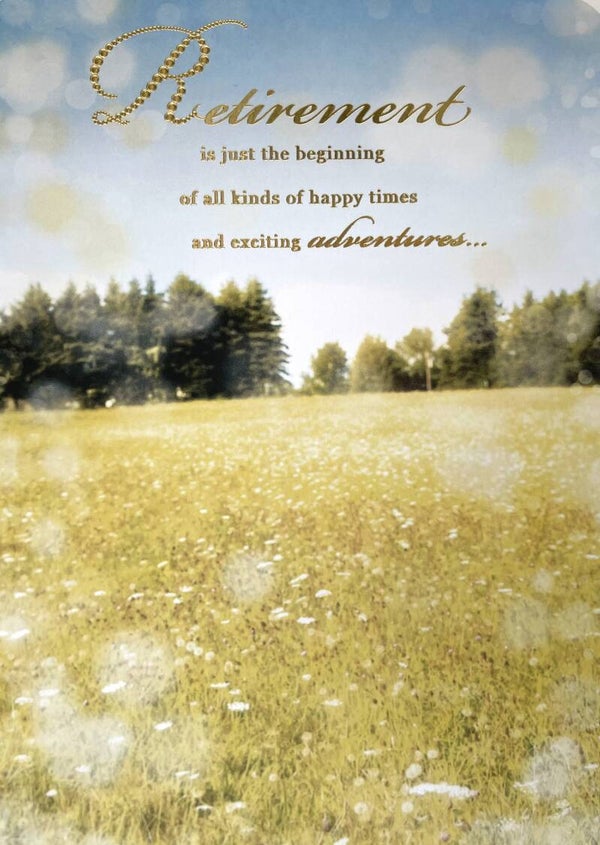 Retirement - Retirement is just the beginning