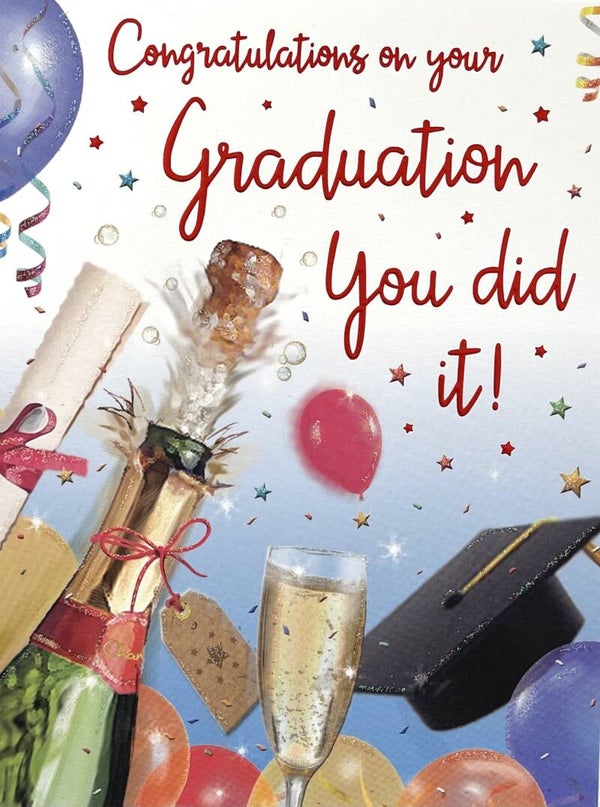 Graduation - congratulations you did it