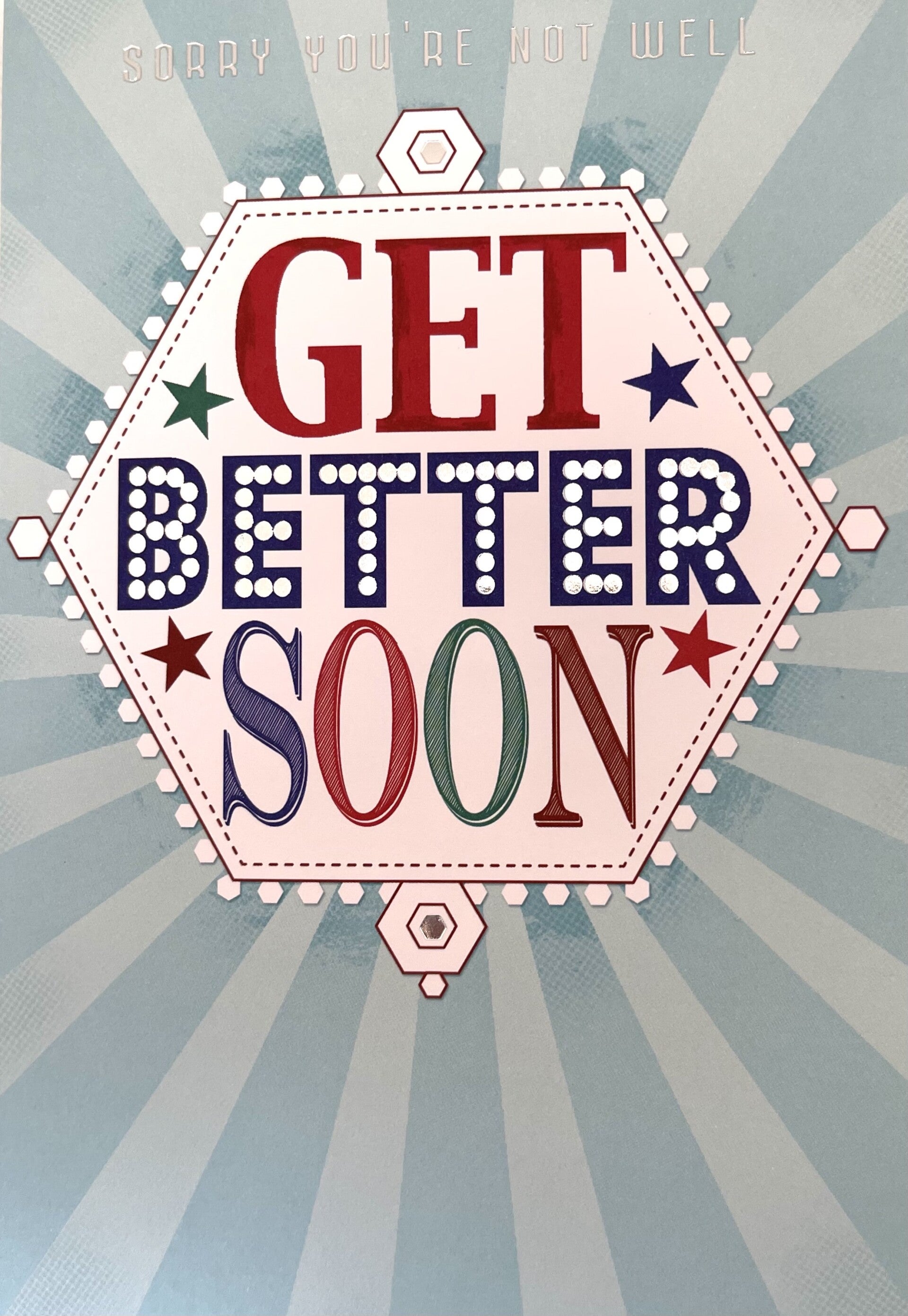 Get Well Soon - Sorry you're not well
