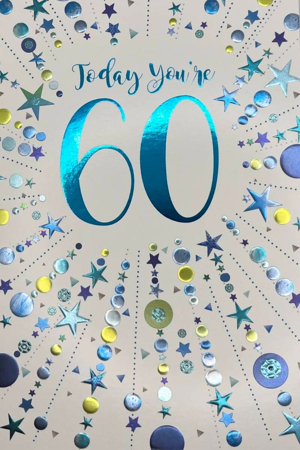 60 - Today you're 60