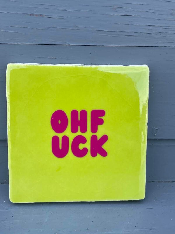 Quote tegeltje - Ohfuck - 10x10