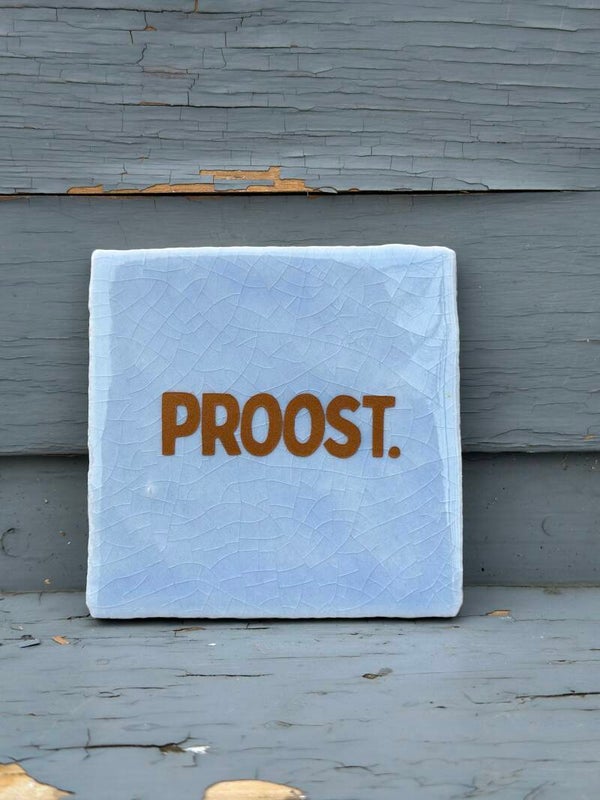 Quote tegeltje - Proost - 10x10