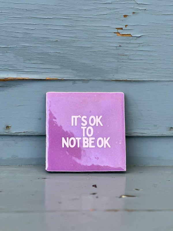 Quote tegeltje - It's ok to not be oke - 10x10
