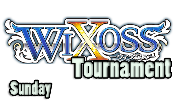 July 13th (Saturday) Wixoss Party Tournament Ticket