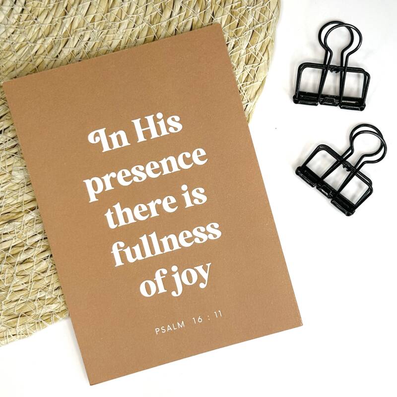 Worthy and Beloved wenskaart in His presence there is fullness of joy - Psalm 16:11
