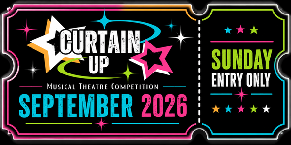 Curtain Up - Sunday Only Ticket