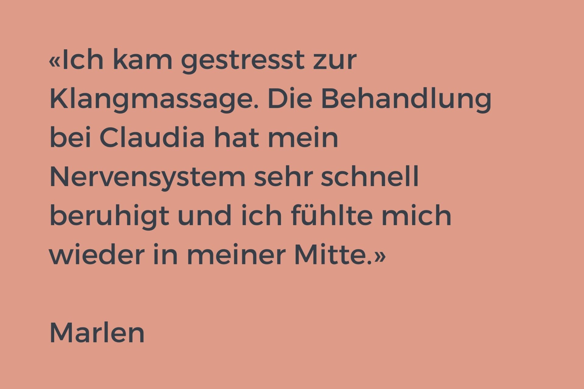 Ich kam gestresst zur Klangmassage. Die Behandlung bei Claudia hat mein Nervensystem sehr schnell beruhigt und ich fühlte mich wieder in meiner Mitte. 