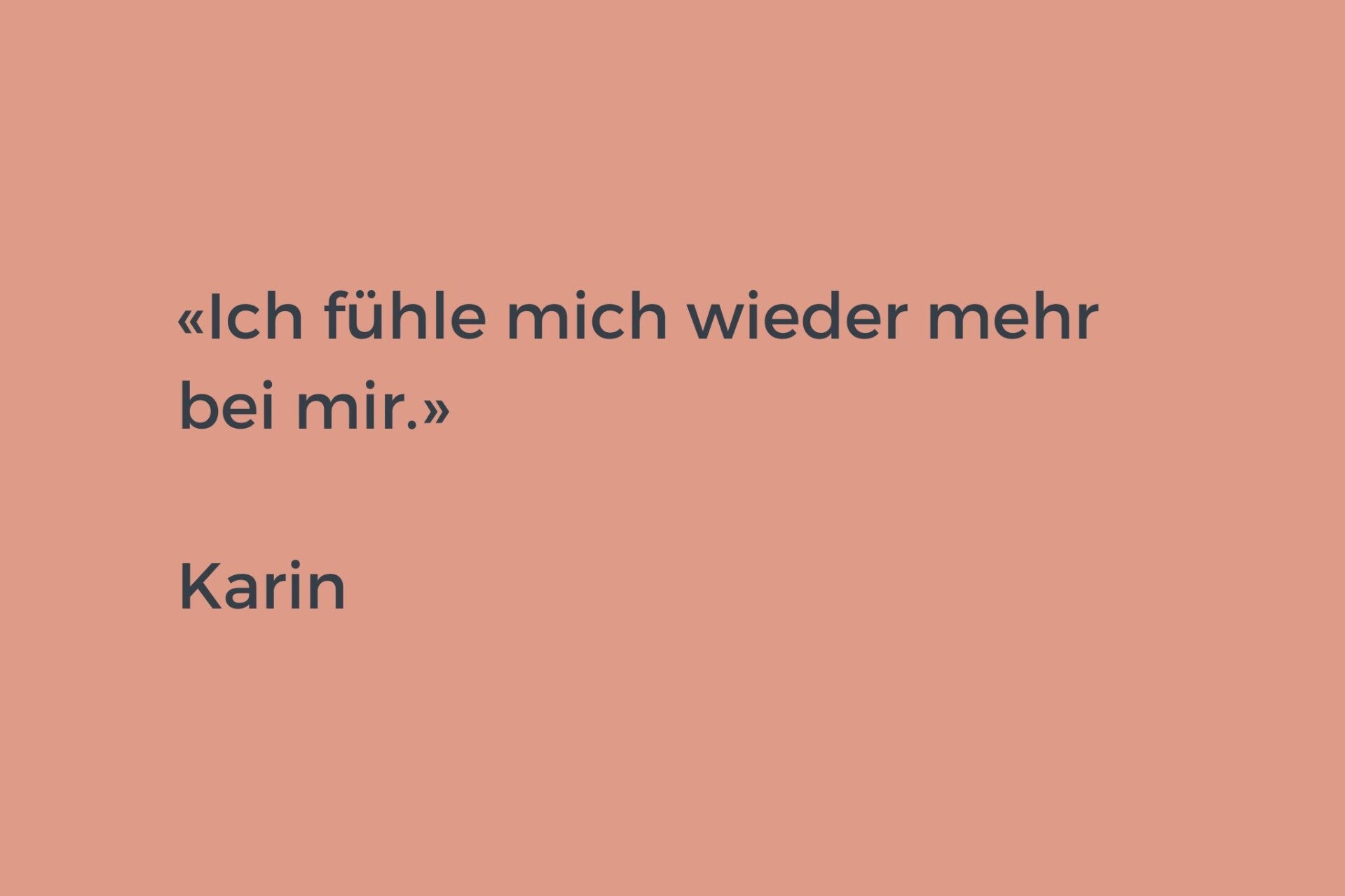 Zitat ich fühle mich wieder mehr bei mir