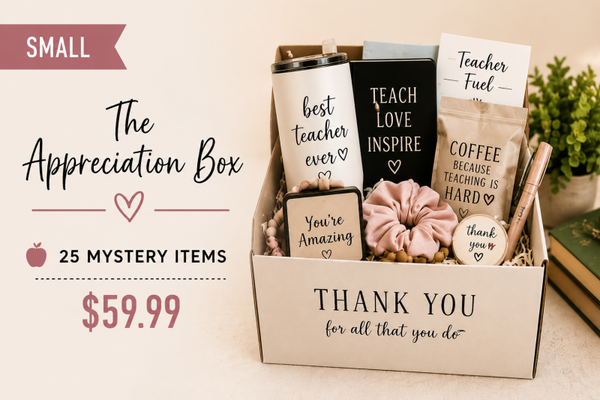 Teacher Appreciation: The Appreciation Box