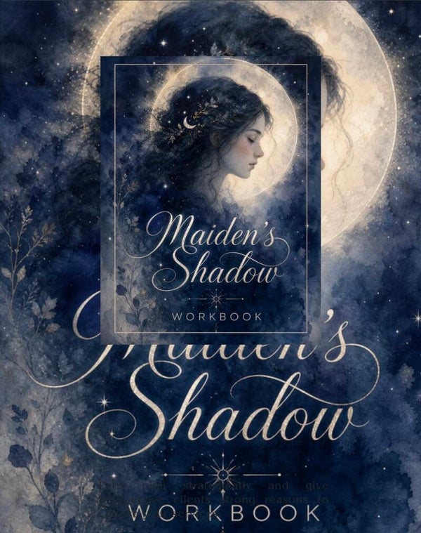 The Maiden's Shadow Workbook