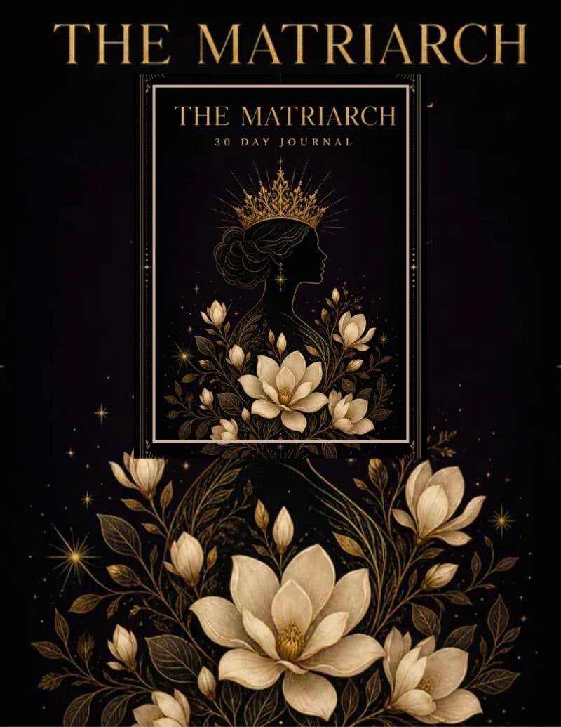 The Matriarch's 30 Day Activation Journal  AI Image Created by Manus 