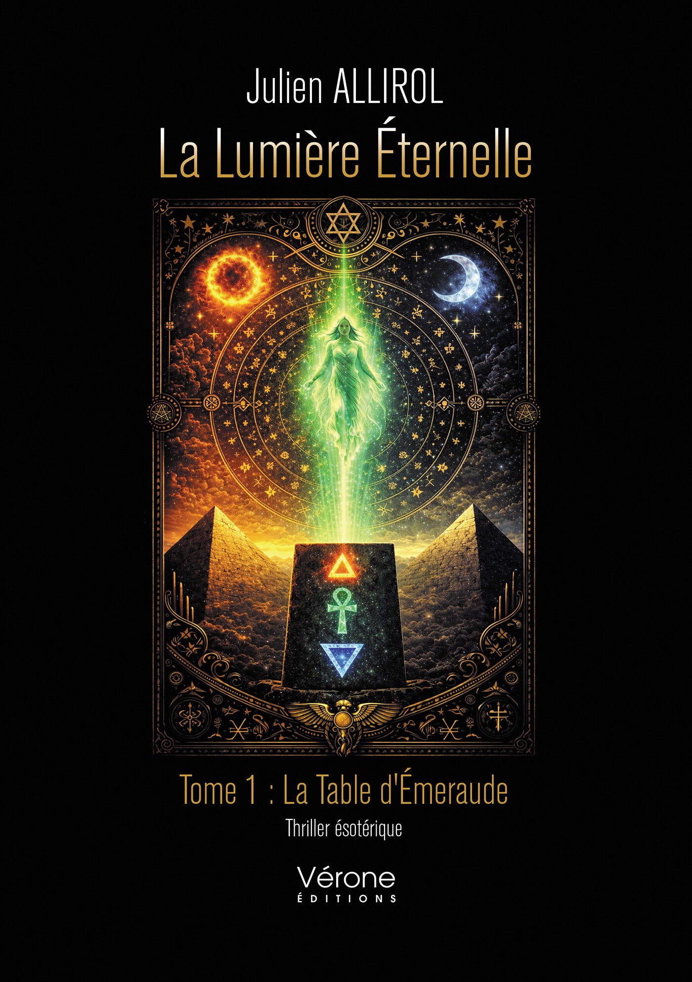 Trilogie La Lumière Eternelle Tome 1 La Table d'Emeraude 