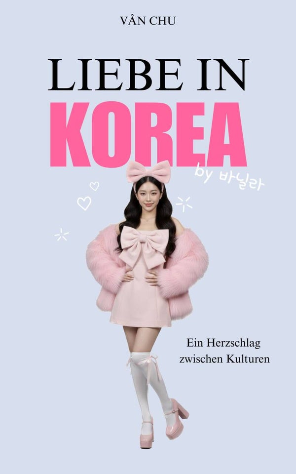 Liebe in Korea - Ein Herzschlag zwischen Kulturen