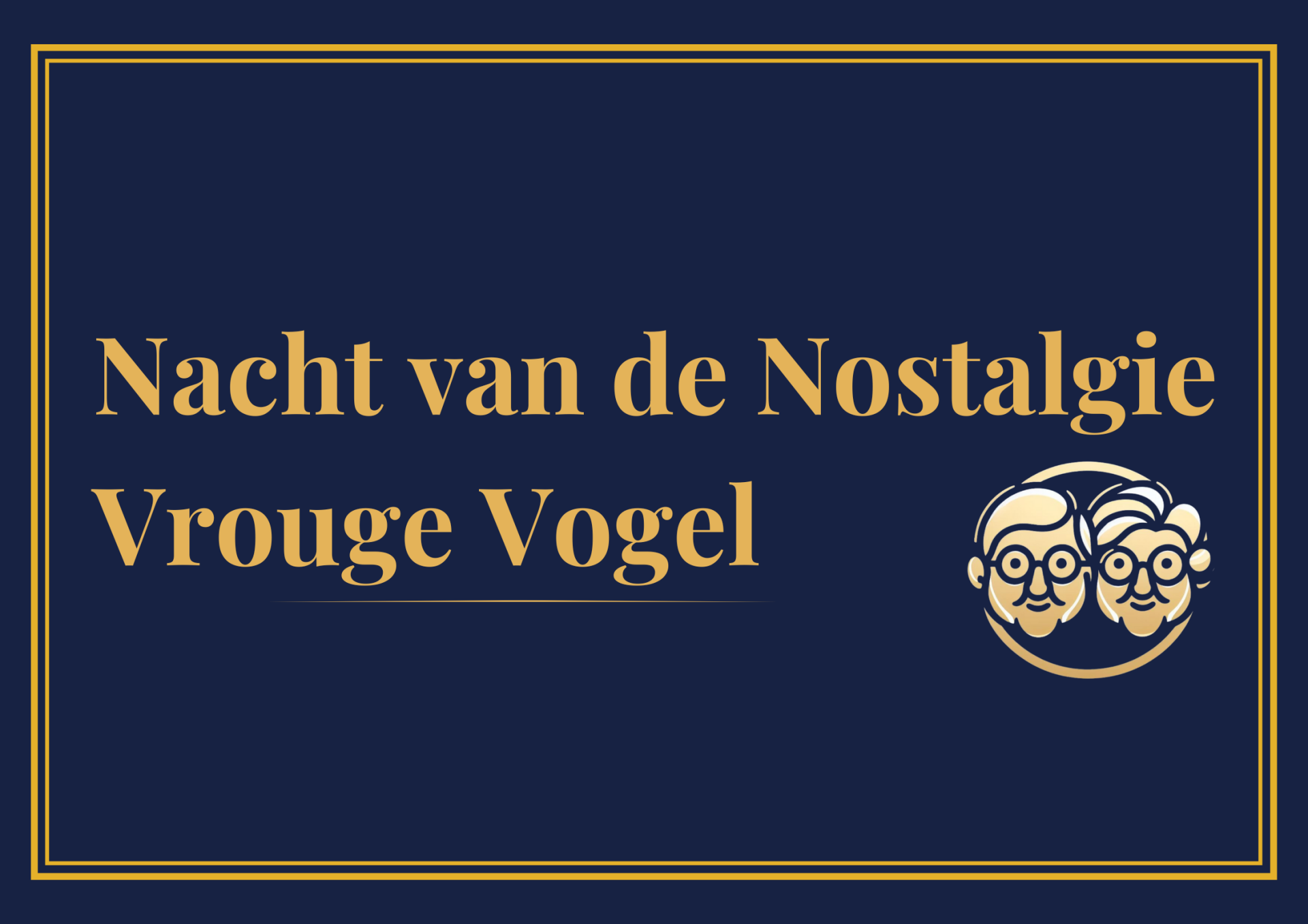 Ticket Nacht van de Nostalgie Vrouge Vogel