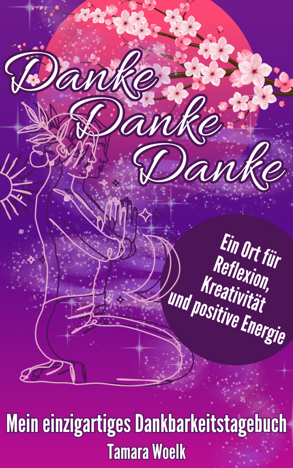 Dankbarkeitstagebuch – Dein tägliches Ritual für mehr Licht im Alltag
