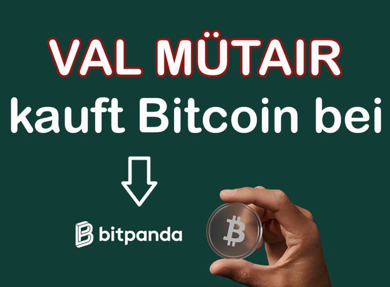 Bitcoin kaufen im VAL MÜSTAIR