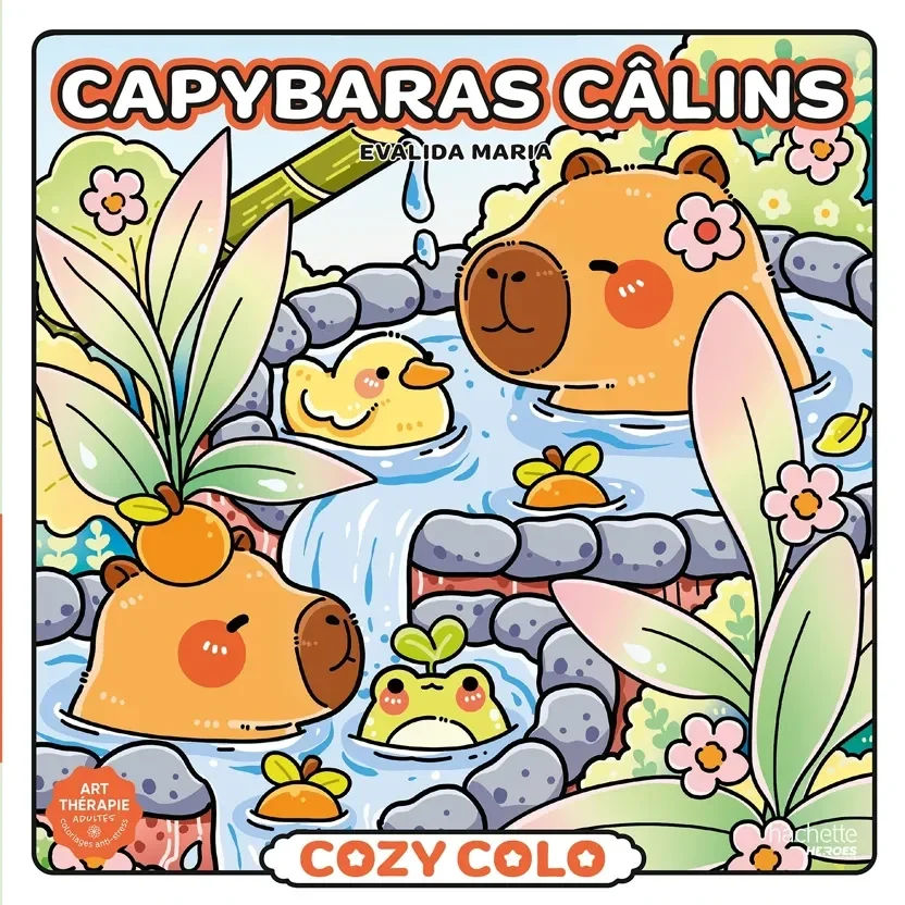 Cozy Colo - Capybaras câlins  Hachette Heroes / Coloriages Art Thérapie