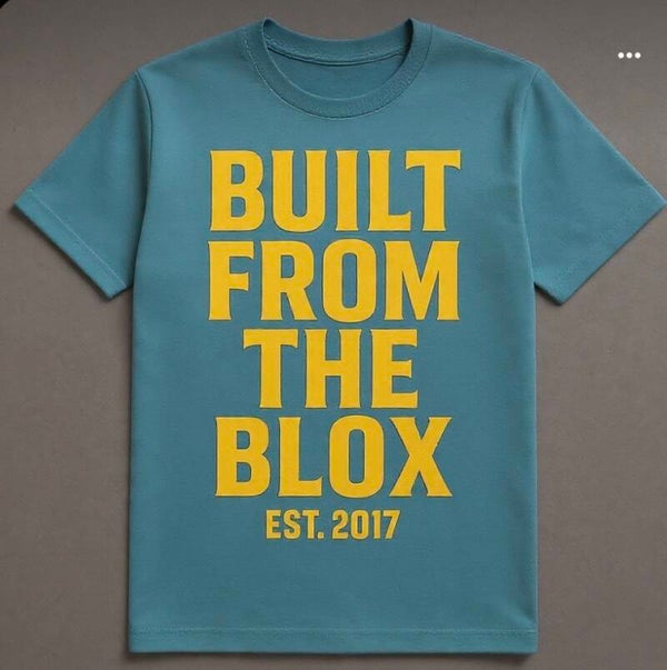 Built from the blox t shirt