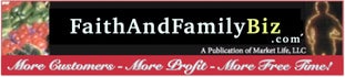 https://FaithAndFamilyBiz.com