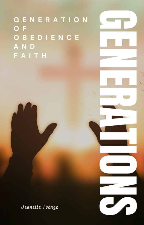 A generation of obedience and faith