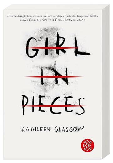 'Girl in Pieces' - der internationale Jugendbuch-Bestseller von Kathleen Glasgow - jetzt auf Deutsch!  Das Buch begeisterte die BookTok-Community mit seiner intensiven Coming-of-Age-Geschichte über den Kampf gegen innere Dämonen. Am Ende beweist der Jugen
