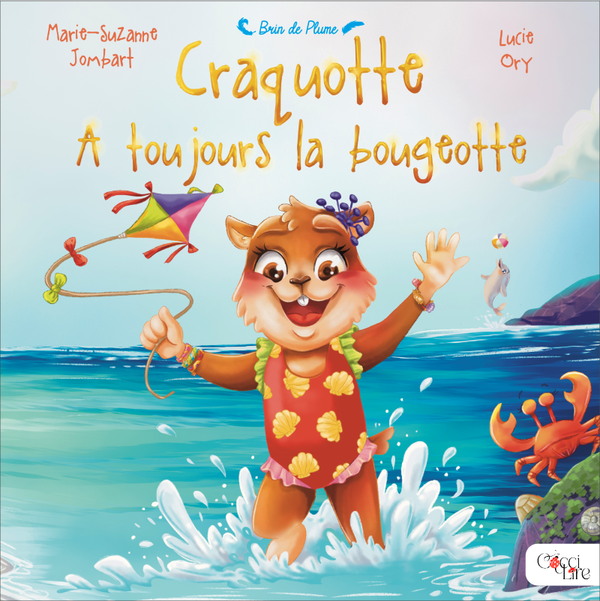 Craquotte a toujours la bougeotte
