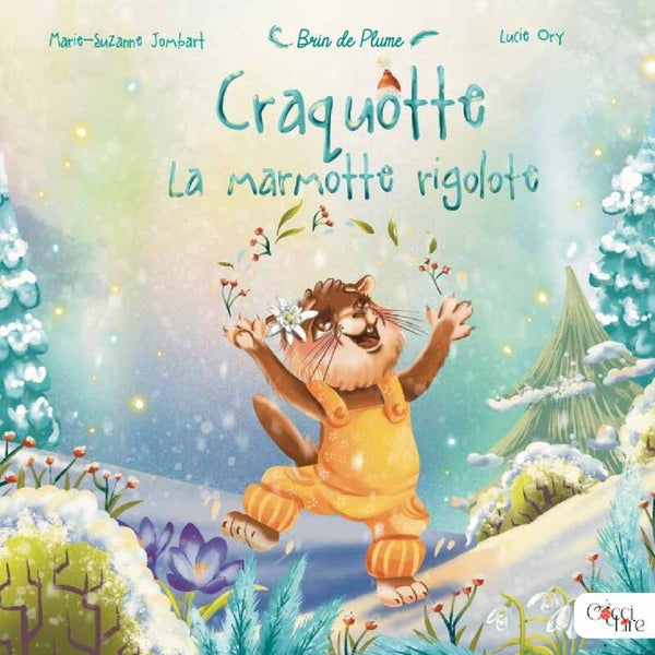 Craquotte, la marmotte rigolote