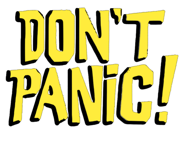 Don't Panic!