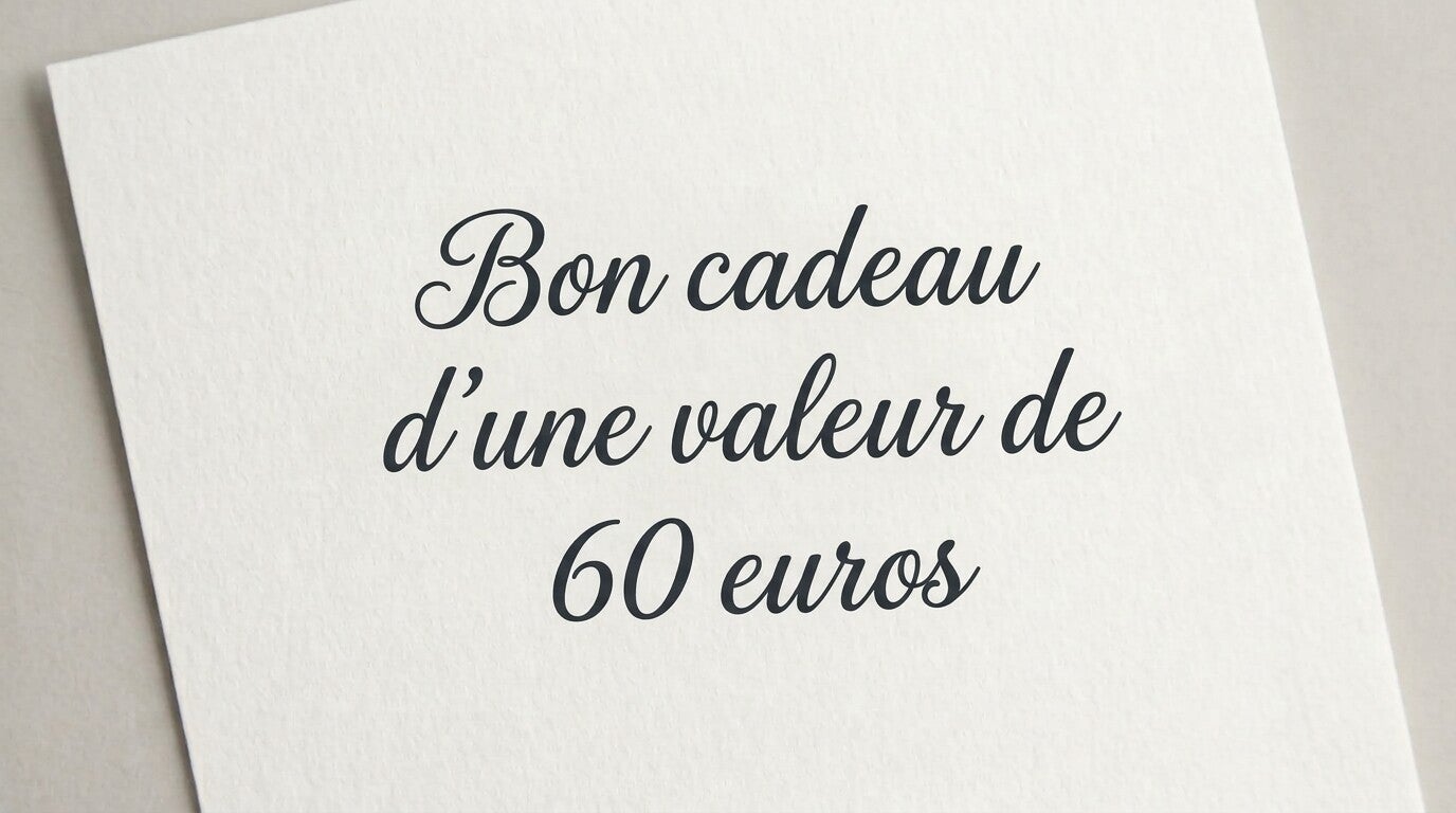 Bon Cadeau d'une valeur de 60 euros