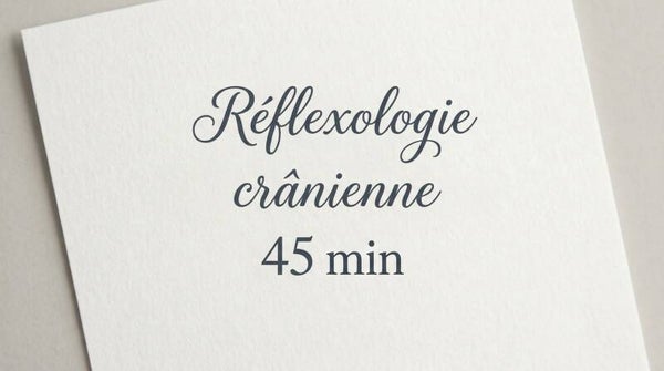 Réflexologie crânienne 45 min
