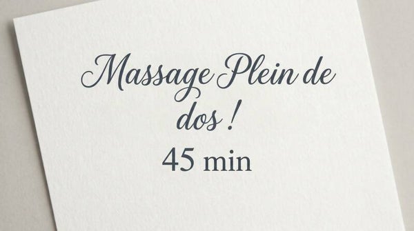 Massage Plein le Dos ! 45 min