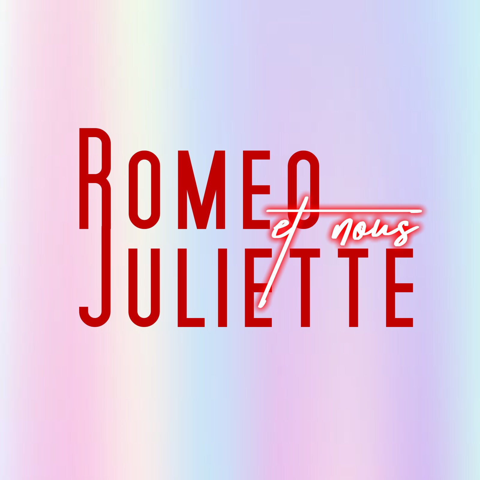 Romeo Juliette et Nous - Album