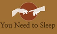 You Need to Sleep