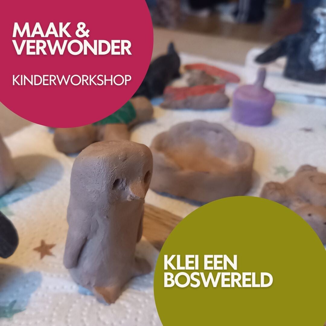15 oktober - Klei je boswereld