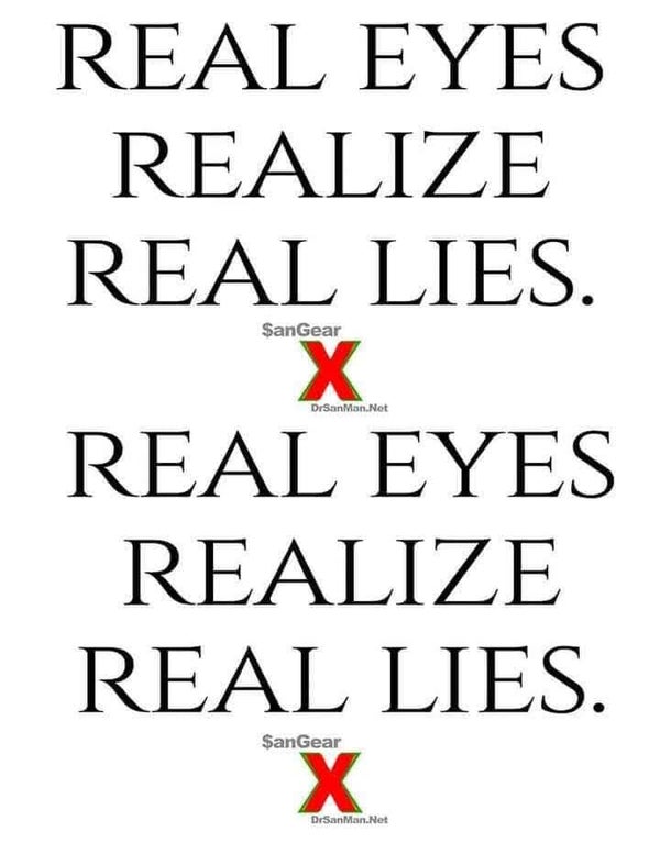 Real Eyes, Realize Real Lies