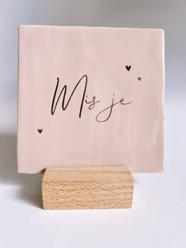 Tegeltje - Mis je (13x13 cm)